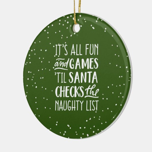 Het is allemaal plezier & games ondeugende lijst K Keramisch Ornament (Links)