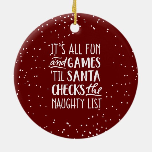 Het is allemaal plezier & games ondeugende lijst K Keramisch Ornament (Achterkant)