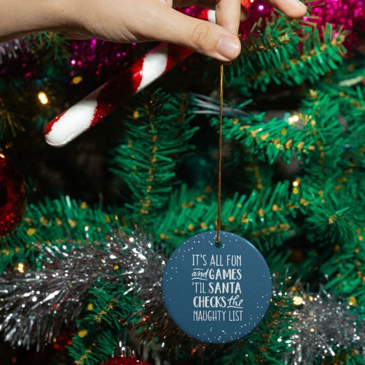 Het is allemaal plezier & games ondeugende lijst K Keramisch Ornament