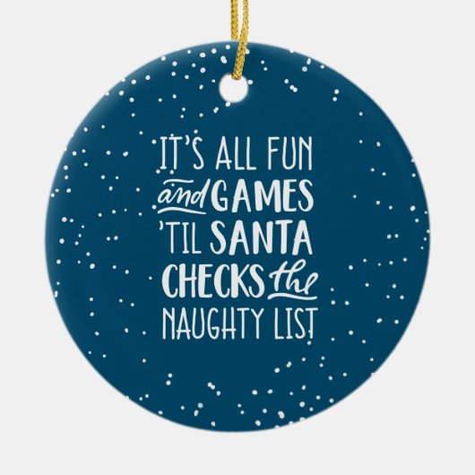 Het is allemaal plezier & games ondeugende lijst K Keramisch Ornament (Voorkant)
