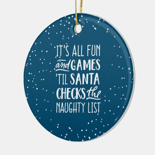 Het is allemaal plezier & games ondeugende lijst K Keramisch Ornament (Links)