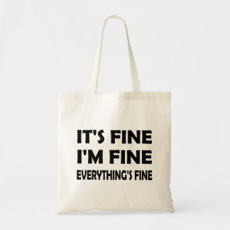 Het is allemaal prima - ik ben in orde, alles is p tote bag