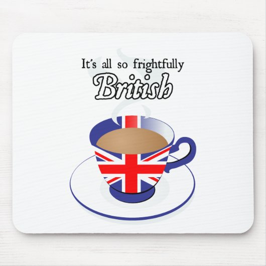 Het is allemaal zo vriendelijk Brits Muismat (Voorkant)