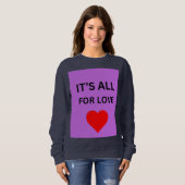 Het is alles voor liefde Rode Hart Sweatshirt (Voorkant volledig)