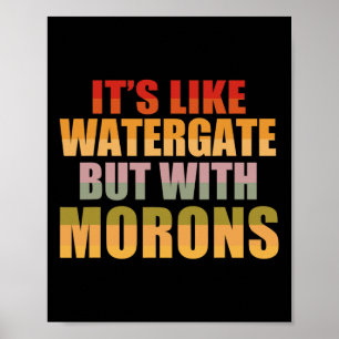 Het is als Watergate maar dan met idioten Grappige Poster