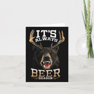 Het is altijd Beer Sason Beer Deer Beer Funny Hunt Kaart