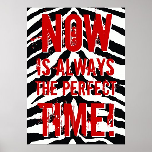 Het is altijd de perfecte tijd, Motivatie Poster (Voorkant)