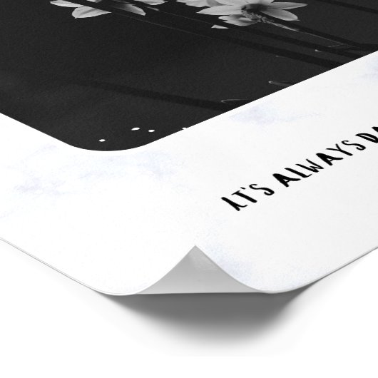 Het is altijd donkerst voor de zonsopgang poster (Hoek)