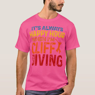 Het is altijd een happy hour als ik klif duik grav t-shirt