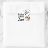 Het is altijd een koffietijd vierkante sticker (Tas)