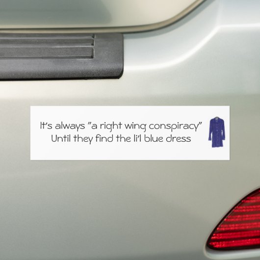 Het is altijd "een rechtse samenzwering bumpersticker (Op auto)