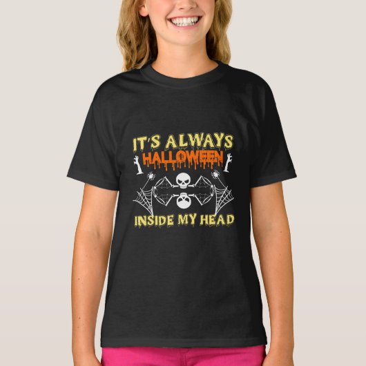 Het is altijd Halloween in mijn hoofd. T-shirt (Voorkant)