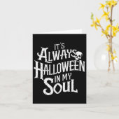 Het is altijd Halloween in mijn ziel Kaart (Gele Bloem)