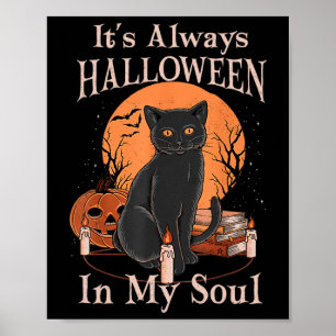 Het is altijd Halloween in mijn ziel pompoen kat p Poster
