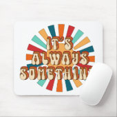 Het is altijd iets muismat (Met muis)