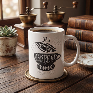 Het Is Altijd Koffietijd Koffiemok