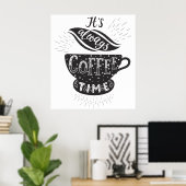 Het Is Altijd Koffietijd Poster (Thuiskantoor)
