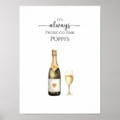 Het is altijd Prosecco- of Champagne-tijd Kunst Poster (Voorkant)