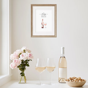 Het is altijd Rosé Tijd Kunst Poster