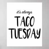 Het is altijd Taco Dinsdag Wall Art Poster (Voorkant)