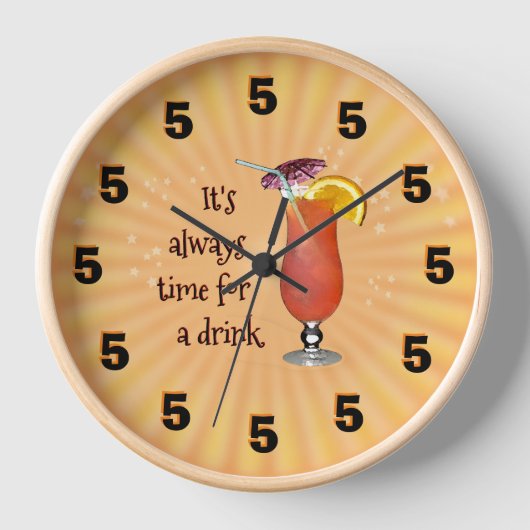 Het is altijd tijd voor een drink;-) Wall Clock (Voorkant)