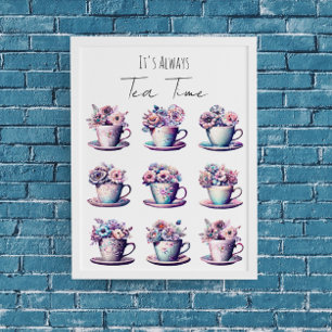 Het is altijd tijd voor thee perfect poster