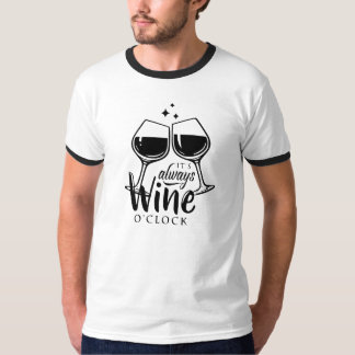 Het is altijd wijn uur t-shirt