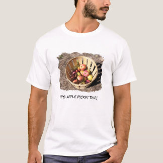 Het is Apple Pickin' Time. T-shirt