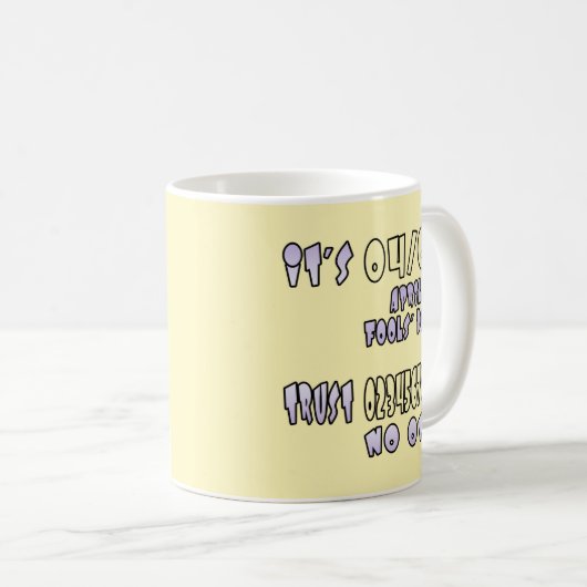 Het is April Fools' Day Koffiemok (Voorkant rechts)