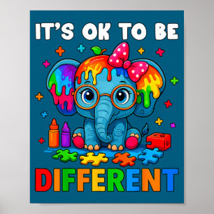 Het is Autisme Bewustzijn Oké Anders Poster