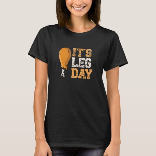 Het is Beend Dag Turkije Legs Thanksgiving Funny W T-shirt (Voorkant)