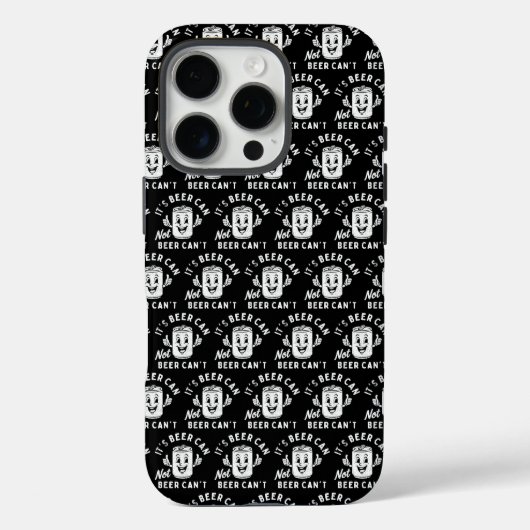 Het is Beer Can Not Beer Can't Funny Party Drink Case-Mate iPhone Case (Achterkant)