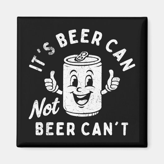 Het is Beer Can Not Beer Can't Funny Party Drink Magneet (Voorkant)