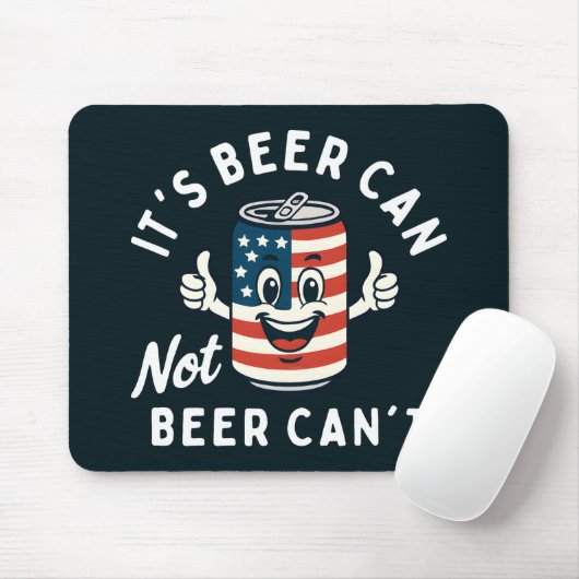 Het is Beer Can Not Beer Can't Funny Party Drink Muismat (Met muis)