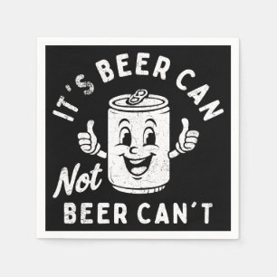 Het is Beer Can Not Beer Can't Funny Party Drink Servet