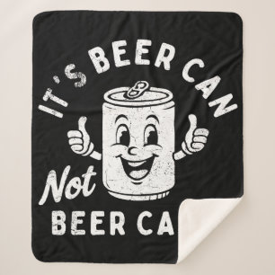 Het is Beer Can Not Beer Can't Funny Party Drink Sherpa Deken