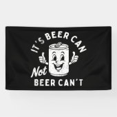 Het is Beer Can Not Beer Can't Funny Party Drink Spandoek (Horizontaal)