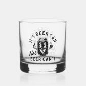 Het is Beer Can Not Beer Can't Funny Party Drink Whisky Glas (Achterkant)