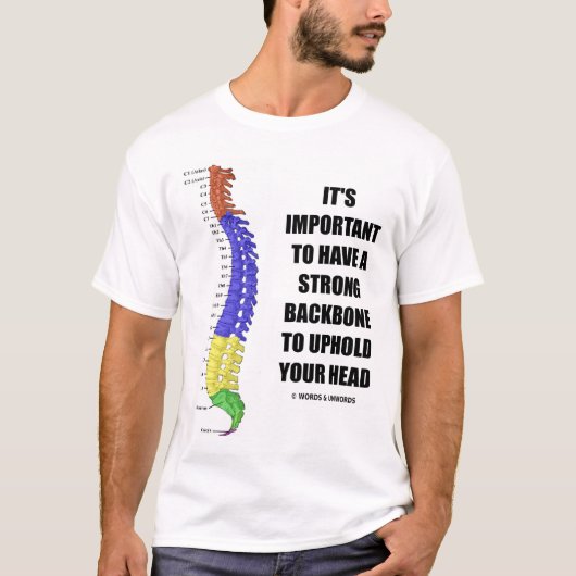 Het is belangrijk om een sterke backbone te hebben t-shirt (Voorkant)