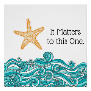 Het is belangrijk voor deze ene Starfish Poster