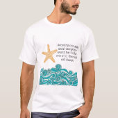 Het is belangrijk voor deze ene Starfish T-shirt (Voorkant)