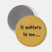 Het is belangrijk voor mij... magneet (Voorkant / Achterkant)