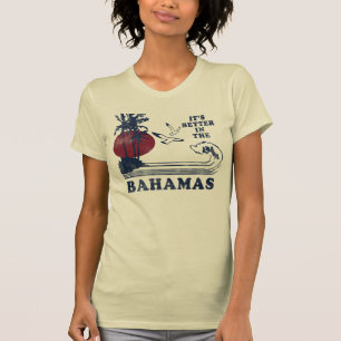 Het is beter in de Bahamas T-Shirt