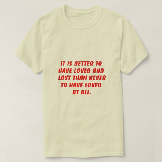 Het is beter om lief te hebben t-shirt (Design voorkant)