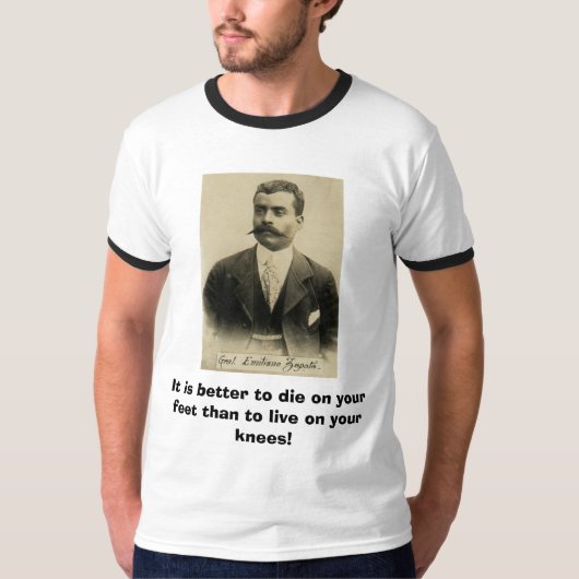 Het is beter om op je voeten te sterven dan... t-shirt (Voorkant)