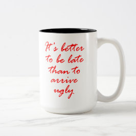 Het is beter om te laat te zijn dan om lomp te kom tweekleurige koffiemok