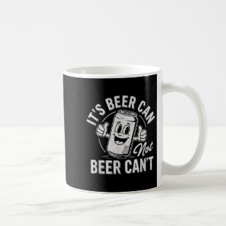 Het is bier kan niet bier kan niet motiverend drin koffiemok