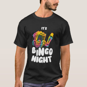 Het is Bingo Night Vrouwen Mannen Grappig Bingo T-shirt
