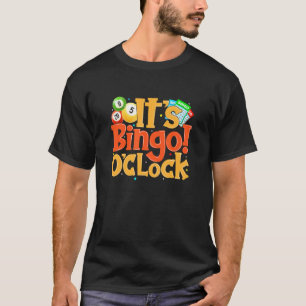 Het is Bingo O Clock Bingo Caller Bingo Player T-shirt