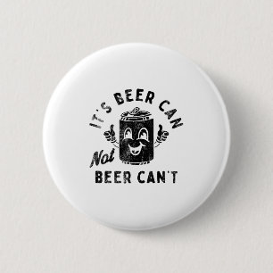 Het is blikje bier, niet bier kan niet ronde button 5,7 cm
